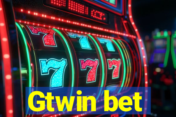 Gtwin bet